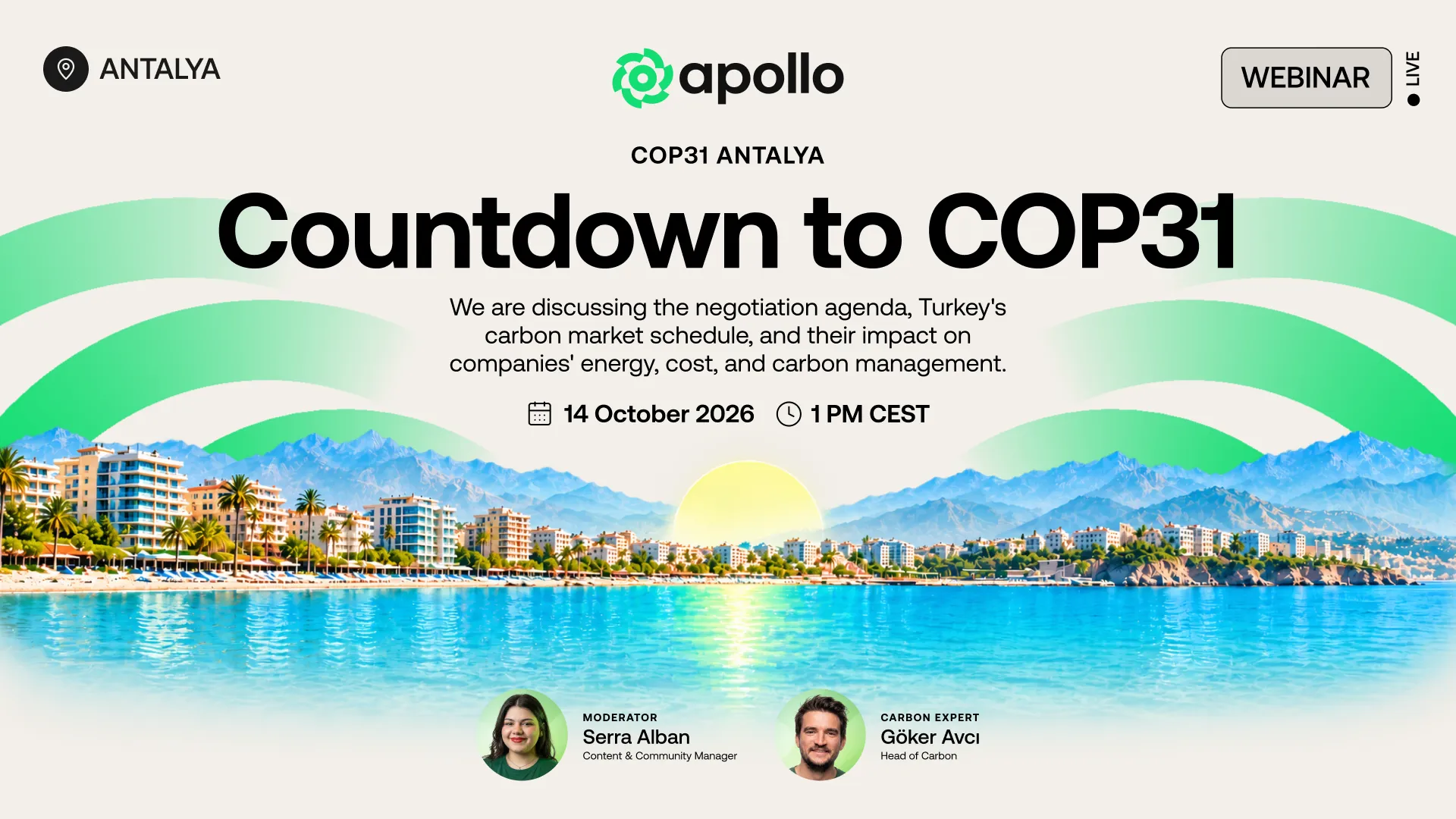 Road to COP31 webinar: 14 October 2026, 1:00 PM CEST. Moderator Serra Alban, guest Göker Avcı.